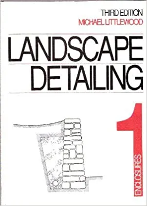Landscape Detailing (Volume-1) 3rd Edition by M Littlewood
