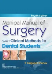 Manipal Manual Of Surgery With Clinical Methods For Dental Students 4th Edition 2021 By Rajagopal K. Shenoy