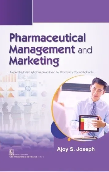 Pharmaceutical Management and Marketing/ Complete 2021 by Ajay S. Joseph