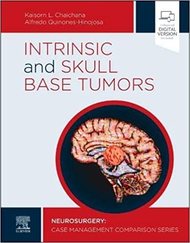 Intrinsic and Skull Base Tumors: Case Comparison Series 1st Edition 2020 By Kaisorn Chaichana