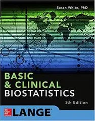 Basic & Clinical Biostatistics 5th Edition 2020 By White