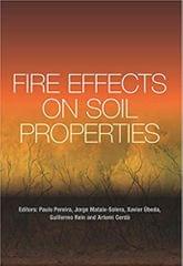 Fire Effects on Soil Properties 2019 By Paulo Pereira,