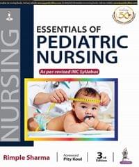 Essentials of Pediatric Nursing as per revised INC Syllabus 3rd Edition 2021 by Rimple Sharma