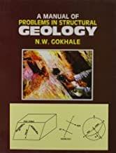 A Manual Of Problems In Structural Geology (Pb 2018) By Gokhale N. W