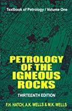 Petrology Of The Igneous Rocks 13Ed (Pb 2003) By Hatch