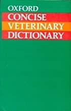 Oxford Concise Veterinary Dictionary (Pb 2002) By Oxford