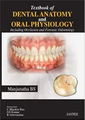 Textbook Of Dental Anatomy And Oral Physiology Including Occlusion And Forensic Odontology 1st Edition By Manjunatha Bs
