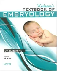 Kadasne'S Textbook Of Embryology 1st Edition By Kadasne