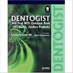 Dentogist 4Th Year Bds Que.Bank Ntruhs A.P 1st Edition By Krishna Gopala