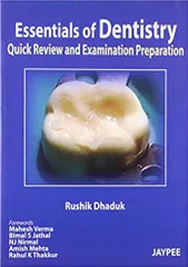 Essentials Of Dentistry:Quick Review And Examination Preparation 1st Edition By Dhaduk