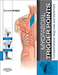 Myofacial Trigger Points: Comprehensive Diagnosis & Treatment 2013 By Irnich Publisher Elsevier