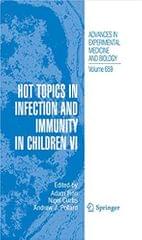 Hot Topics In Infection and Immunity In Children VI 2010 By Finn A. Publisher Springer