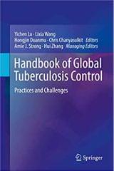 Handbook of Global Tuberculosis Control 2017 By Lu Publisher Springer