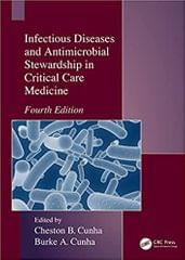 Infectious Diseases And Antimicrobial Stewardship In Critical Care Medicine 4th Edition 2020 By Cunha C.B. Publisher Taylor & Francis
