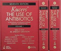 Kucers' The Use of Antibiotics 7th Edition 3 Volume Set 2018 By Grayson Publisher Taylor & Francis