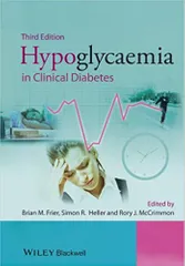 Hypoglycaemia in Clinical Diabetes 3rd Edition 2014 By Frier Publisher Wiley