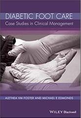 Diabetic Foot Care: Case Studies in Clinical Management 2011 By Foster Publisher Wiley