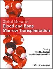 Clinical Manual of Blood and Bone Marrow Transplantation 2017 By Abutalib Publisher Wiley