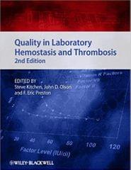 Quality in Laboratory Hemostasis & Thrombosis 2nd Edition 2013 By Kitchen Publisher Wiley