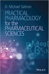 Practical Pharmacology for the Pharmaceutical Sciences 2014 By Salmon Publisher Wiley