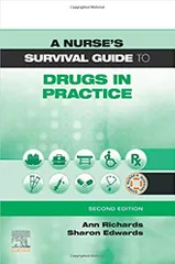 A Nurse's Survival Guide to Drugs in Practice 2nd Edition 2020 By Richards Publisher Elsevier