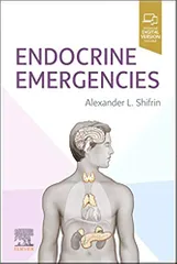 Endocrine Emergencies 1st Edition 2021 By Shifrin Publisher Elsevier