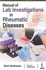 Manual Of Lab Investigations In Rheumatic Diseases 1st Edition 2022 By Sham Santhanam