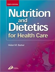Nutrition and Dietetics for Health Care 10th Edition 2002 By Helen M Barker