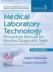 Medical Laboratory Technology Procedure Manual For Routine Diagnostic Tests Including Immunohistochemistry And Pcr Vol 3 4th Edition 2022 By Mukherjee K L