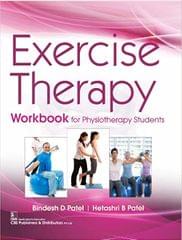 Exercise Therapy Workbook For Physiotherapy Students 1st Edition 2022 By Patel B D