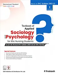 Textbook Of Applied Sociology And Psychology For Bsc Nursing Students Based On Inc Syllabus 2021 2022 Semester I 1st Edition 2022 By Prakash P