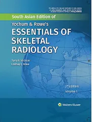Yochum and Rowe's Essentials Of Skeletal Radiology 3rd edition 2021 South Asian Edition (2 Volume set)