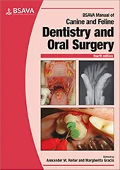Bsava Manual Of Canine And Feline Dentistry And Oral Surgery 4th Edition 2018 By Reiter A