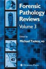 Forensic Pathology Reviews Volume 3 2005 By Tsokos M