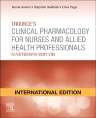 Trounces Clinical Pharmacology For Nurses And Allied Health Professionals 19th Edition (Ie) 2022 By Anand R