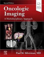 Oncologic Imaging A Multidisciplinary Approach With Access Code 2nd Edition 2023 By Silverman P M
