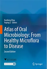 Atlas Of Oral Microbiology From Healthy Microflora To Disease 2nd Edition 2020 By Zhou X