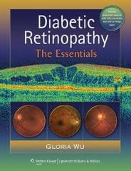 Diabetic Retinopathy The Essentials 1st Edition 2010 By Wu