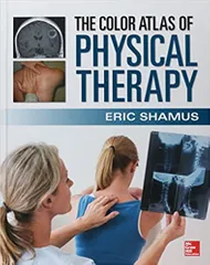 The Color Atlas Of Physical Therapy 2015 By Shamus E