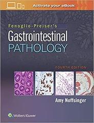 Fenoglio Preisers Gastrointestinal Pathology 4th Edition 2017 By Noffsinger A