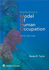 Kielhofners Model Of Human Occupation Theory And Application 5th Edition 2017 By Taylor R R