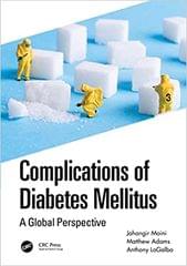 Complications Of Diabetes Mellitus A Global Perspective 2022 By Moini J