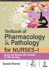 Textbook Of Pharmacology & Pathology For Nurses-I 2nd Edition 2022 By Suresh K Sharma