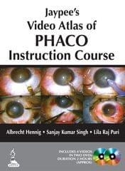 Jaypee'S Video Atlas Of Phaco Instruction Course On Dvd Free With Instuction Course Book 1st Edition 2014 By Albrecht Hennig