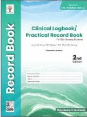 Clinical Logbook Practical Record Book for BSc. Nursing Students 2nd Edition 2022 By Shivaleela S Sarawad