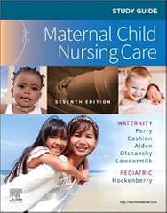 Study Guide for Maternal Child Nursing Care 7th Edition 2022 By Perry