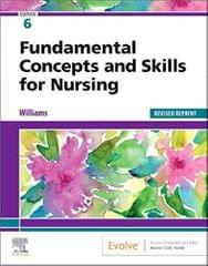 Fundamental Concepts and Skills for Nursing - Revised Reprint 6th Edition 2022 By Williams