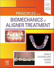 Principles and Biomechanics of Aligner Treatment 1st Edition 2021 By Nanda