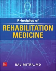 Principles of Rehabilitation Medicine 2019 By Mitra R