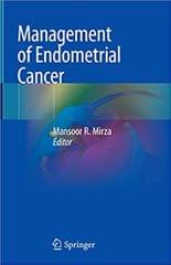 Mirza M R Management Of Endometrial Cancer 2019